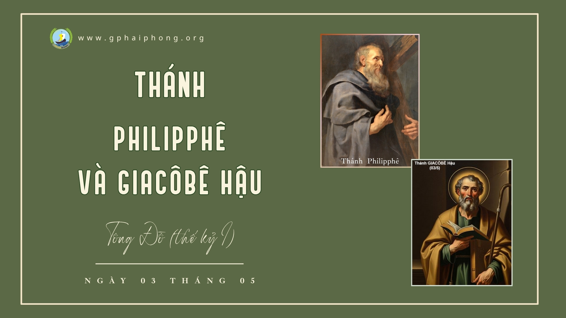 Thánh Philipphê và Giacôbê hậu, Tông Ðồ 